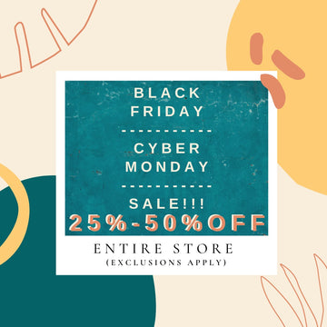 BLACK FRIDAY | CYBER MONDAY SALE 25-50% Off