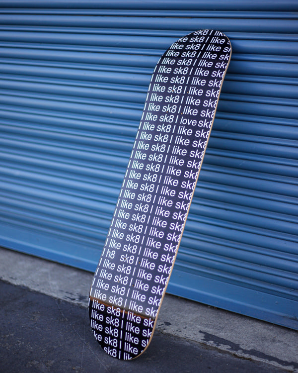 I Like Sk8 Skateboard Decks
